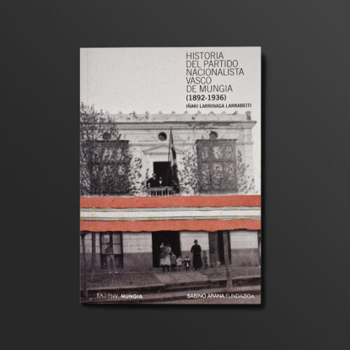Imagen de la portada del libro Mungiako Euzko Alderdi Jeltzalearen historia